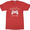 V Is For Video Games T-Shirt