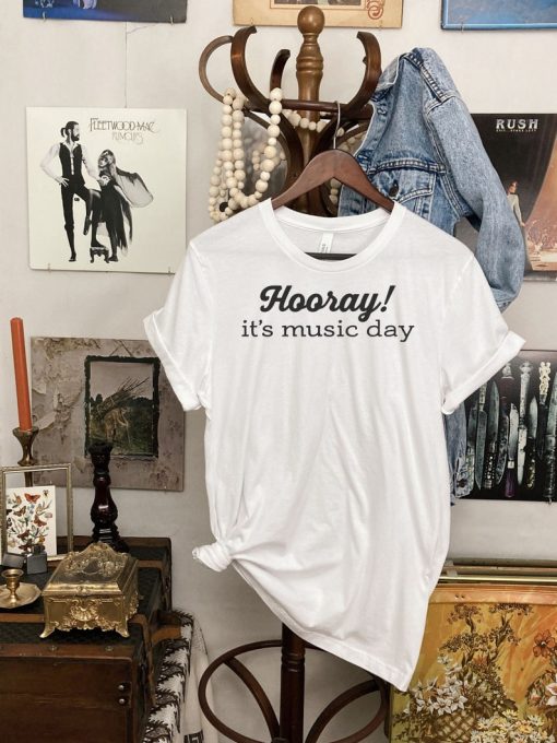 Hooray! it's music day t-shirt