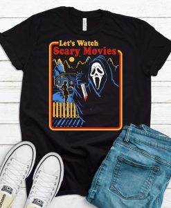 Let's Watch Scary Movies T-Shirt