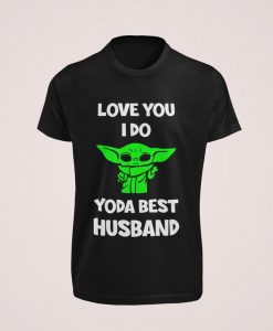 Love you yoda i do t-shirt