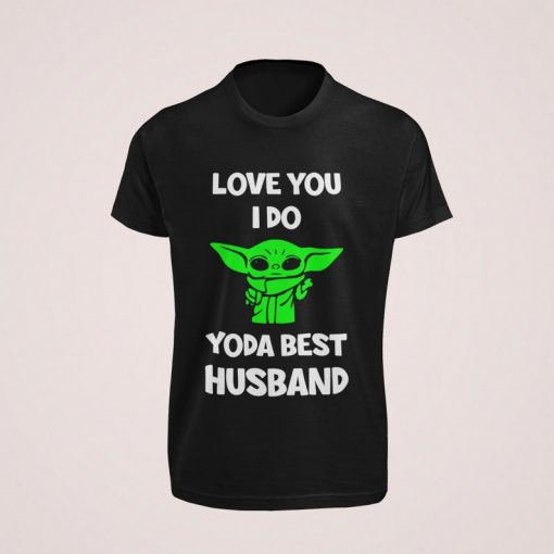 Love you yoda i do t-shirt