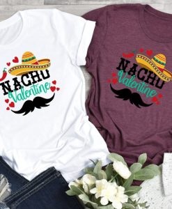 Nacho Valentine T-Shirt