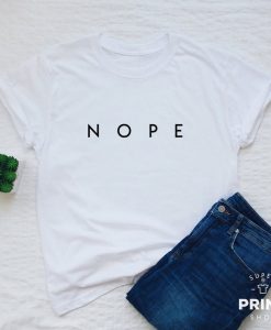 Nope T-shirt