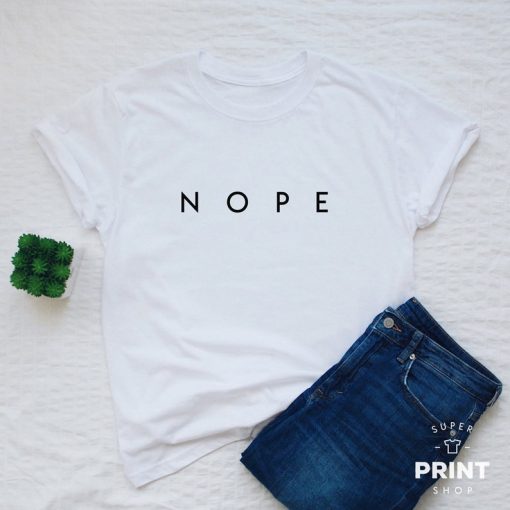 Nope T-shirt