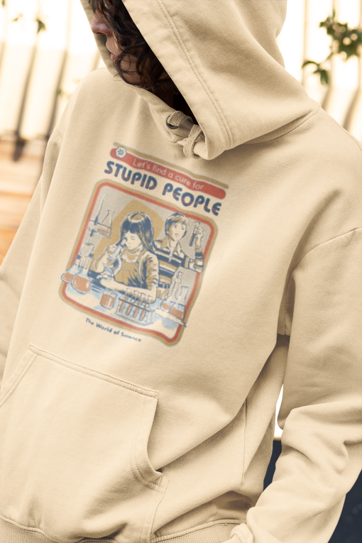 A Cure For Stupid People Hoodie