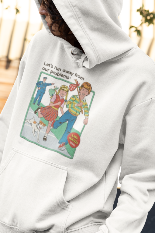 Lets Run Away Hoodie