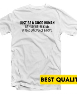 Jamel AKA Jamal Just Be A Good Human T-Shirt