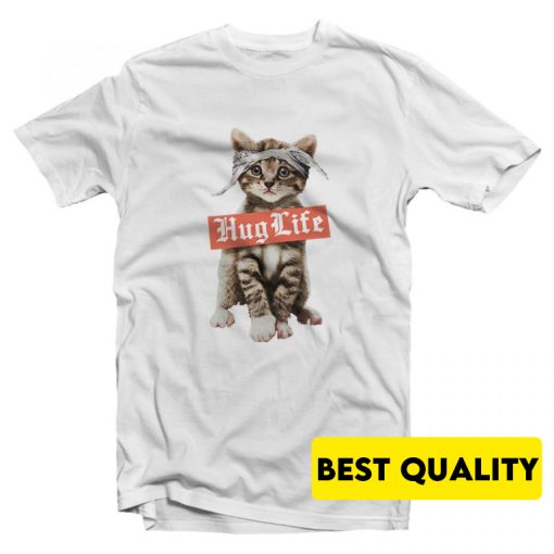 Hug Life Cat T-Shirt