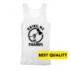 Infinity Wars Thor Bring Me Thanos Tank Top