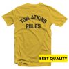 Tom Atkins Rules T-Shirt