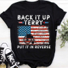 Back It Up Terry Put In Reverse Shirt