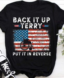 Back It Up Terry Put In Reverse Shirt