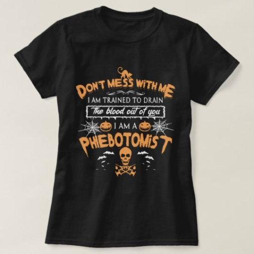 HALLOWEEN DON_T MESS WITH ME T-SHIRT G07