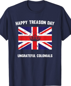 Happy Treason Day Shirt