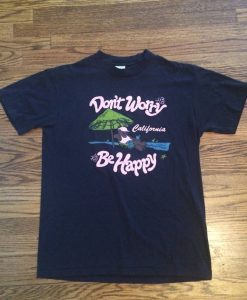 DONT WORRY BE HAPPY CALIFORNIA T-SHIRT S037