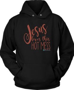 Hot Mess Hoodie