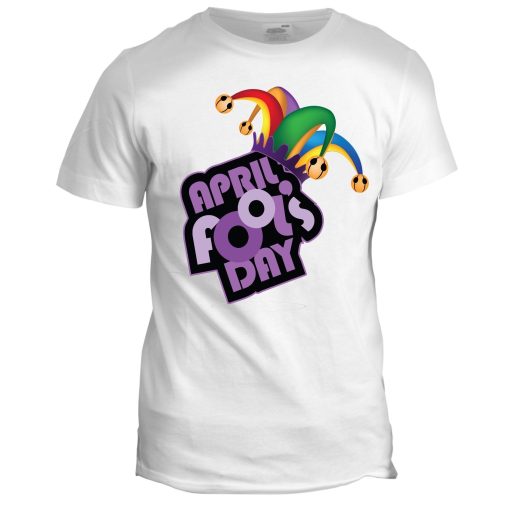 April Fools Day Joke T-shirt