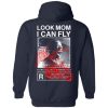 Look Mom I Can Fly Hoodie Back