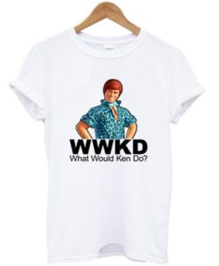 What would ken do t-shirt