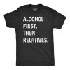 ALCOHOL FIRST T-SHIRT