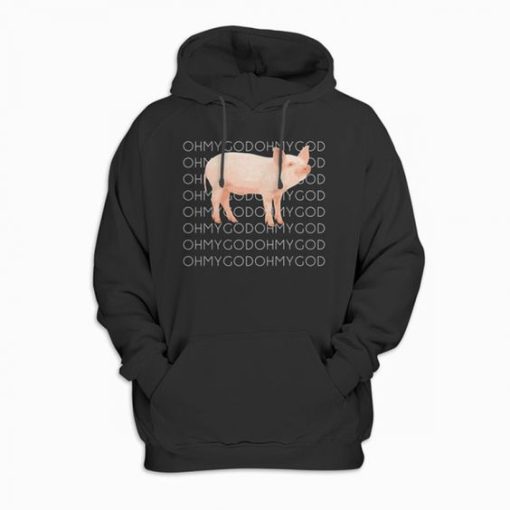 OH MY GOD PIG HOODIE