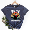 Pew Pew Madafakas T-Shirt