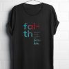 Faith t-shirt