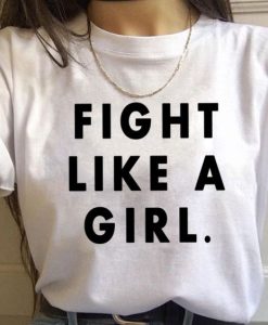 Fight Like A Girl T-Shirts