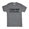 I Can Fart And Walk Away Funny T shirt