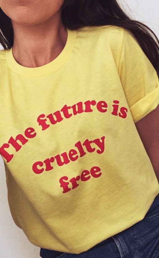 The Future Is Cruelty Free Shirt