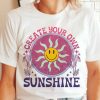 CREATE YOUR OWN SUNSHINE GRAPHIC T SHIRT