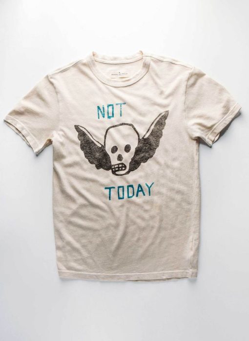 Not Today T-shirt