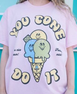 You Cone Do It Women's Ice Cream T Shirt