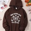 You Have All You Need Hoodie