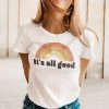 White Rainbow It's All Good T-shirt