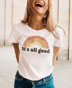 White Rainbow It's All Good T-shirt