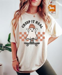 Creep It real T-shirt