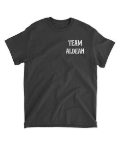 Team Aldean Try That In A Small Town T-shirt