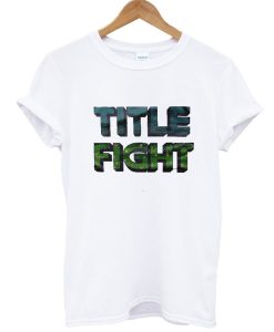 Limited Title Fight T-shirt