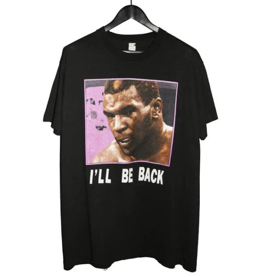 Mike Tyson 1992 I'll Be Back Shirt AA