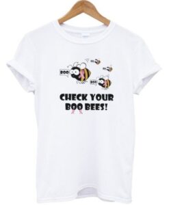 Check Your Boo Bees T-shirt